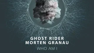 Ghost Rider & Morten Granau - Who Am I (Official Audio)