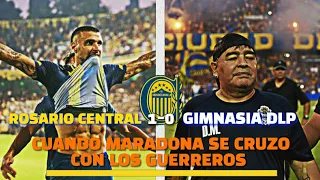 ¡CUANDO MARADONA SE CRUZO CON LOS GUERREROS!: rosario central 1-0 gimnasia DLP