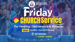 FRIDAY 27/01/2023 EVENING SERVICE WITH AP. YOSHUA N. MASASU