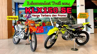 Rekomendasi KLX150 SE, Orange dan Neon Green | Harga Terbaru dan Promo.