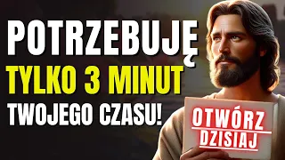 BÓG MÓWI: POTRZEBUJĘ TYLKO 3 MINUT TWOJEGO CZASU! NIE UWIERZYSZ, CO ZARAZ USŁYSZYSZ