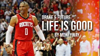 Russell Westbrook Mix “Life Is Good” Drake ᴴᴰ(EMOTIONAL)