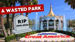 RIP California's Great America - A Sad Story of Wasted Potential