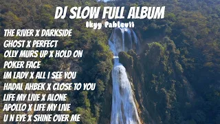 DJ Slow Mashup Full Album Terbaru❗Enak Buat Santai🎧