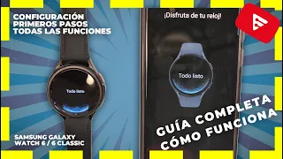 Samsung Galaxy Watch 6 Classic ⌚ Guía completa de uso, paso a paso