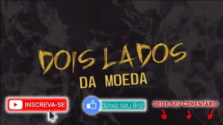 Web-série Dois Lados da Moeda - TEMPORADA COMPLETA 1 ao 9 Episódio.