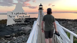 Exploring New England Podcast Intro