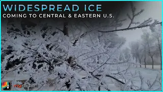 Heavy snow and dangerous ice target Central & Eastern U.S.