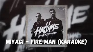 Miyagi & Andy Panda - Fireman (Karaoke)