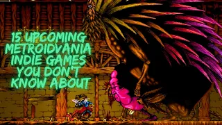 15 Upcoming Indie Metroidvania Games You Probably Didn’t Know About - 2024 and Beyond (Part 23)