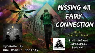 TWS Podcast Episode 83 - "Missing 411 Fairy Connection  w/ Prairieland Paranormal Podcast"