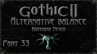 Gothic 2 Returning 2.0 AB. Part 33. Логово Масиаф.