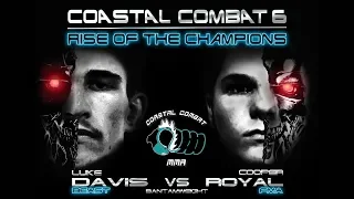 Coastal combat 6 Luke Davis vs Cooper Royal