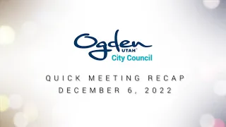 Quick Meeting Recap - December 6, 2022