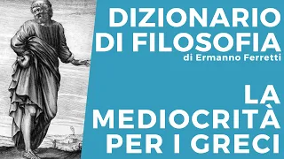 La mediocrità per i greci