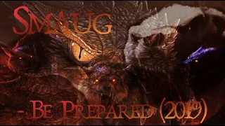 Smaug - Be Prepared (2019)