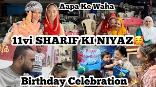 11vi SHARIF KI NIYAZ🤲🏻 KULSUM APA KE WAHA  | AMAIRA 1 BIRTHDAY CELEBRATION 🥳 |  KONSA DRESS HAI