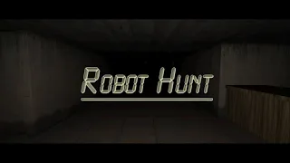 Robot Hunt Trailer 2 (Unofficial)