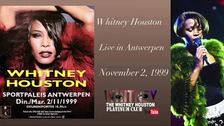 04 - Whitney Houston - SAMLFY / Until You Come Back Live in Antwerpen, Belgium - November 2, 1999