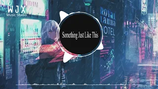 Something Just Like This 苏荷热播女声开场 Remix Tiktok Nhạc Nền Trên Tiktok Douyin