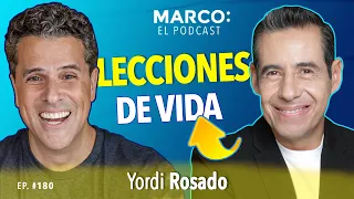 Lecciones de vida - Yordi Rosado con Marco Antonio Regil