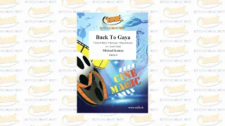 Editions Marc Reift - Back To Gaya (Michael Kamen, Arr.: Karel Chudý) - for Concert Band