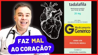 TADALAFILA FAZ MAL PARA O CORAÇÃO?  CIALIS TADA