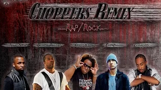 CHOPPERS Rap-Rock REMIX #1 (ft. Eminem, Tech N9ne, Busta Rhymes, Ludacris & Krizz Kaliko)