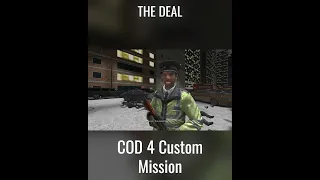 THE DEAL | Call of Duty 4 Modern Warfare Custom Mission #shorts #short