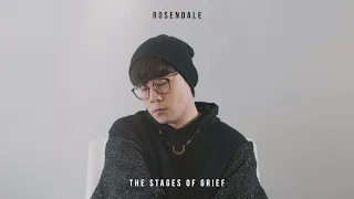 Rosendale - The Stages of Grief (Full Album)