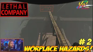 Lethal Company! DAY THREE! Workplace Hazards! Part 2 - YoVideogames