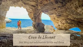 Cova de Llevant - Der Weg zur schönsten Höhle auf Ibiza