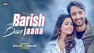 jab mai badal ban jau | tum baarish ban jaana | Stebin Ben|#hinakhan | hina khan new song 2021