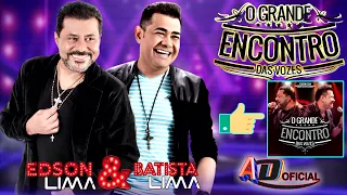 O GRANDE ENCONTRO DAS VOZES, EDSON LIMA E BATISTA LIMA