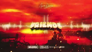 Aura Dione - Friends (SINDRIX & ZIEMUŚ BOOTLEG 2022)