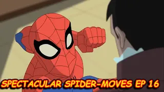 Spectacular Spider-Moves Ep16