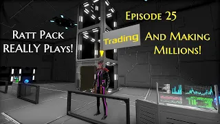 #25 Trading & Making Millions! Ratt Pack REALLY Plays! | Reforged Eden 1.9 | Empyrion Galactic