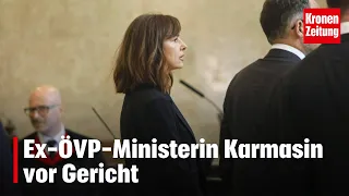 Ex-ÖVP-Ministerin Karmasin vor Gericht | krone.tv NEWS