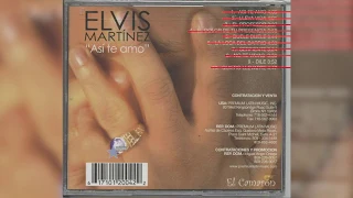 Elvis Martinez -  Dile (Audio Oficial) álbum Musical Así te Amo - 2003