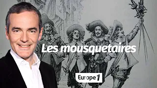 Au cœur de l'Histoire: Les mousquetaires (Franck Ferrand)