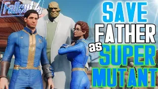 Fallout 4 - SAVE FATHER AS SUPER MUTANT COMPANION - Alternate Ending For Fallout 4 (Xbox One/PS4/PC)