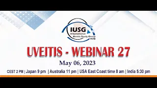 Uveitis Webinar - 27 (Vitreoretinal Lymphoma)