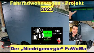 Fahrradwohnwagen und Styrodur / Niedrigenergie Projekt 2023 / 🥶 Winterfähig auch ohne Heizung?