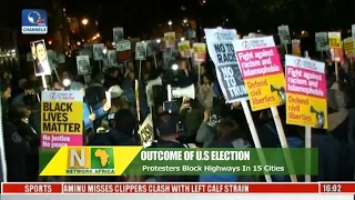 Network Africa: Protesters Block Highways In 15 Cities Over Outcome Of U.S Election