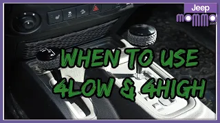 When to Use 4 Low & 4 High [Jeep Tips]