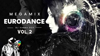 Mega Mix 90's Eurodance Vol.2 - DJ Vanny Boy