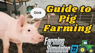 Farming Simulator 22: Ultimate Pig Farming Guide for Beginners