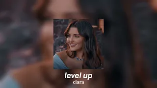 ciara - level up (sped up)
