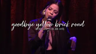 Eva Noblezada - Goodbye Yellow Brick Road (Elton John cover) | 2020-10-02