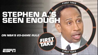 Stephen A. GOES SCORCHED EARTH on complaints against NBA’s 65-game policy 🔥 | First Take